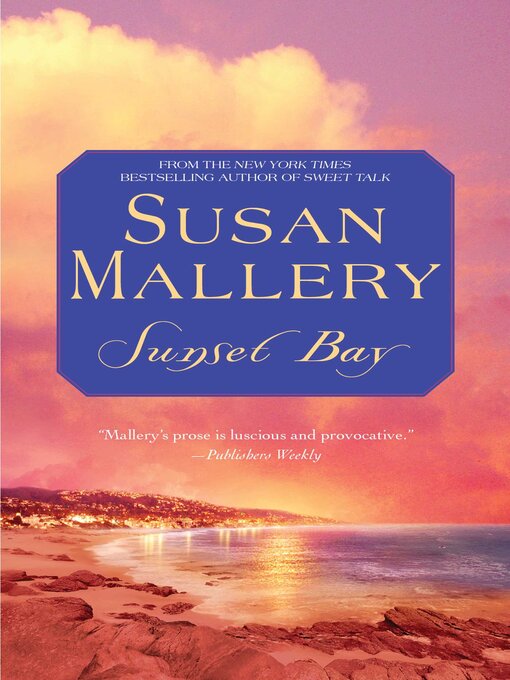 Title details for Sunset Bay by Susan Mallery - Available